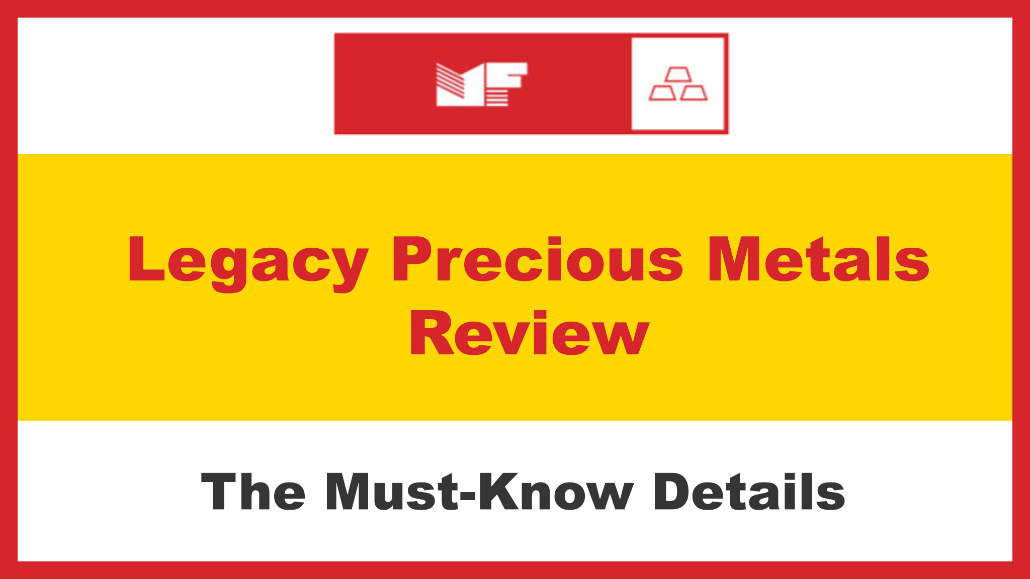 Legacy Precious Metals Company Review Is It Legit in 2023?