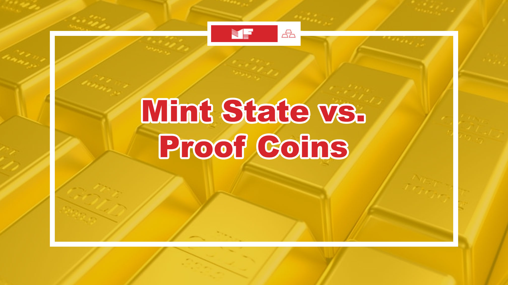 Mint State vs. Proof Coins What